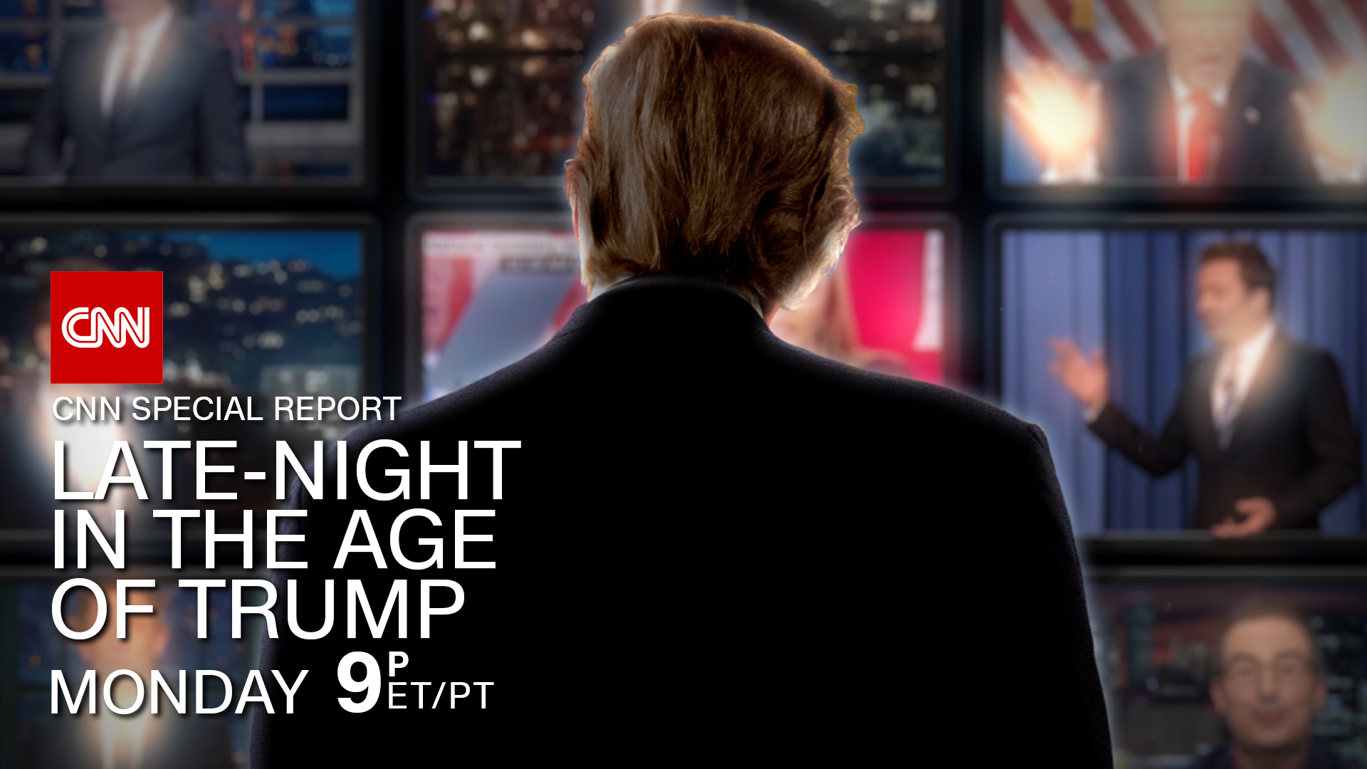 Cnn Special Reports Presents “late Night In The Age Of Trump” 