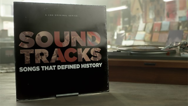 Soundtracks: Songs That Defined History