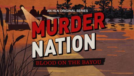 Murder Nation: Blood on the Bayou