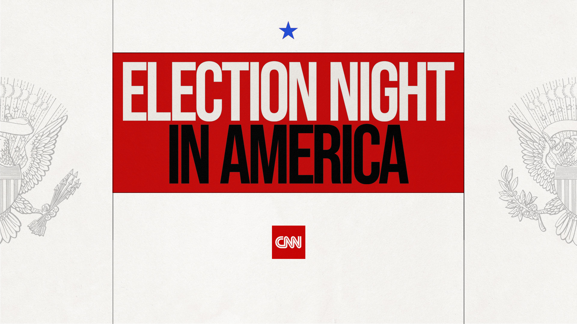 CNN TO AIR ELECTION NIGHT IN AMERICA SPECIAL COVERAGE