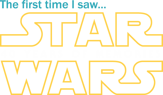 The first time I saw 'Star Wars': 40 years of memories