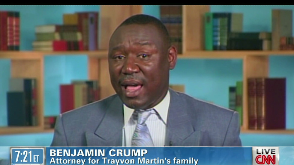 Martin family attorney Benjamin Crump If Trayvon lied, he'd be in jail