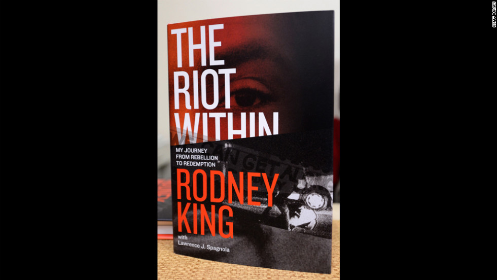 In his book, &quot;The Riot Within: My Journey From Rebellion to Redemption,&quot; King writes about his experience during the riots and in the media spotlight.