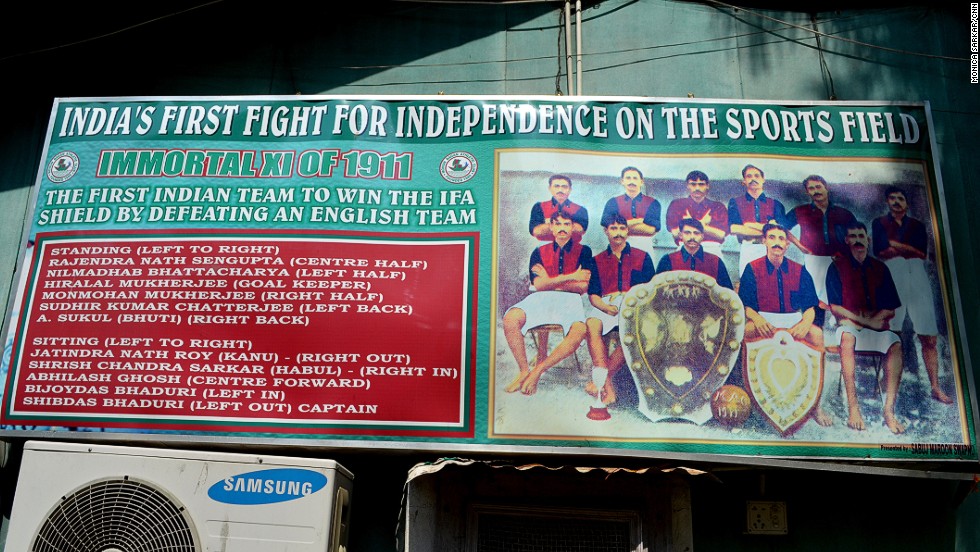 A poster at the Mohun Bagan club grounds celebrates the team&#39;s 1911 victory over the East Yorkshire Regiment in the IFA Shield -- one of the oldest football tournaments in the world, organized by Kolkata&#39;s IFA (Indian Football Association). The association used to govern the sport in the country, but now manages football in Kolkata.