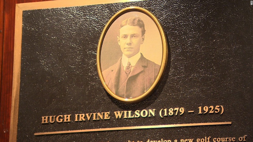 A plaque in the clubhouse is dedicated to the course&#39;s designer, Scotsman Hugh Wilson, who was a member at Merion. 