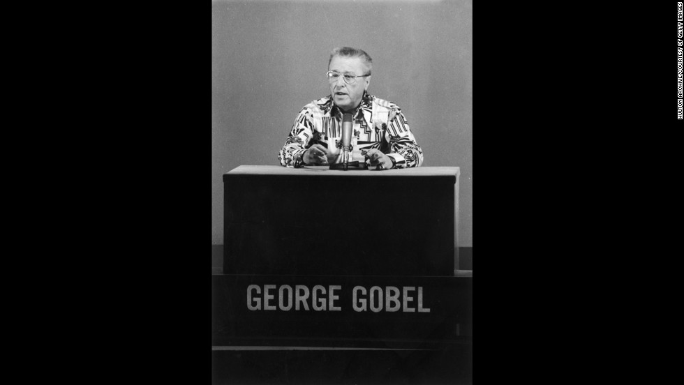George Gobel: An actor and comedian best known for &quot;The George Gobel Show,&quot; which ran on NBC from 1954 to 1960.