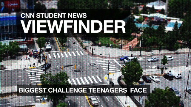 Viewfinder - Biggest Challenge for Teens