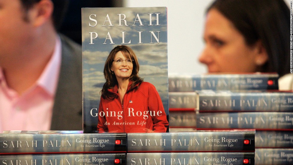 The title of Palin&#39;s 2009 bestseller &quot;Going Rogue&quot; is a play off a remark a John McCain campaign staffer made to CNN about her straying from the McCain playbook. 