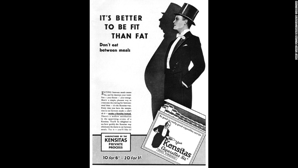 Kensitas cigarettes were marketed as a appetite suppressant in 1929. It suggested having a cigarette between meals instead of snacks.