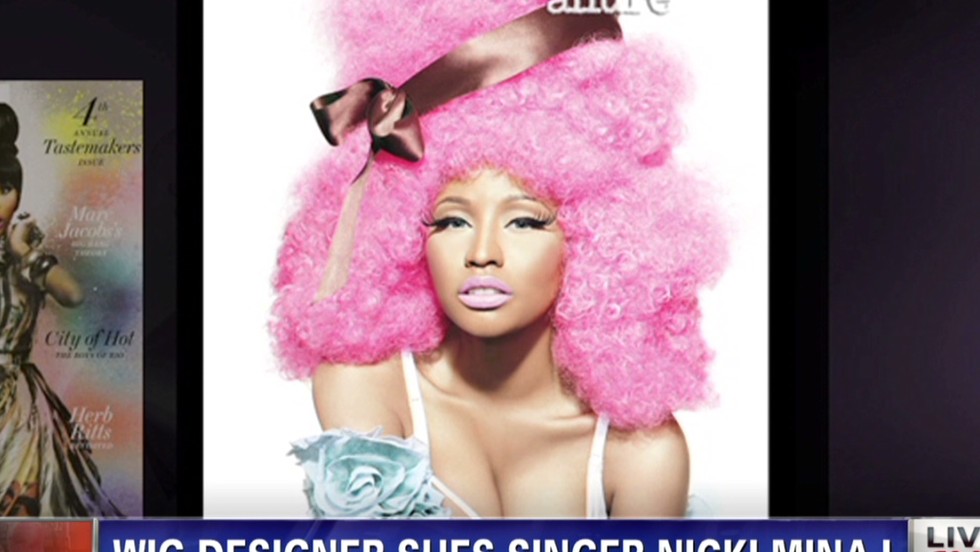 Nicki Minaj Sued For 30 Million By Wig Guru Cnn