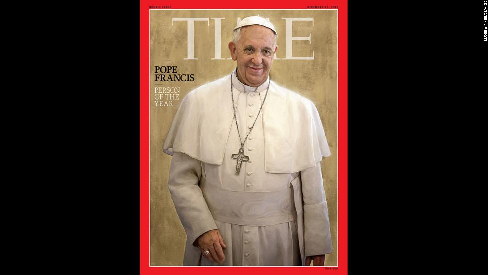 In December, Time magazine named Pope Francis its Person of the Year, lauding him as &quot;the people&#39;s Pope.&quot; 