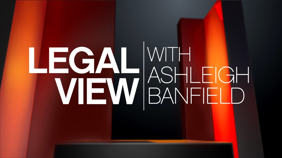 Legal View With Ashleigh Banfield Weekdays 12pm Et Cnn