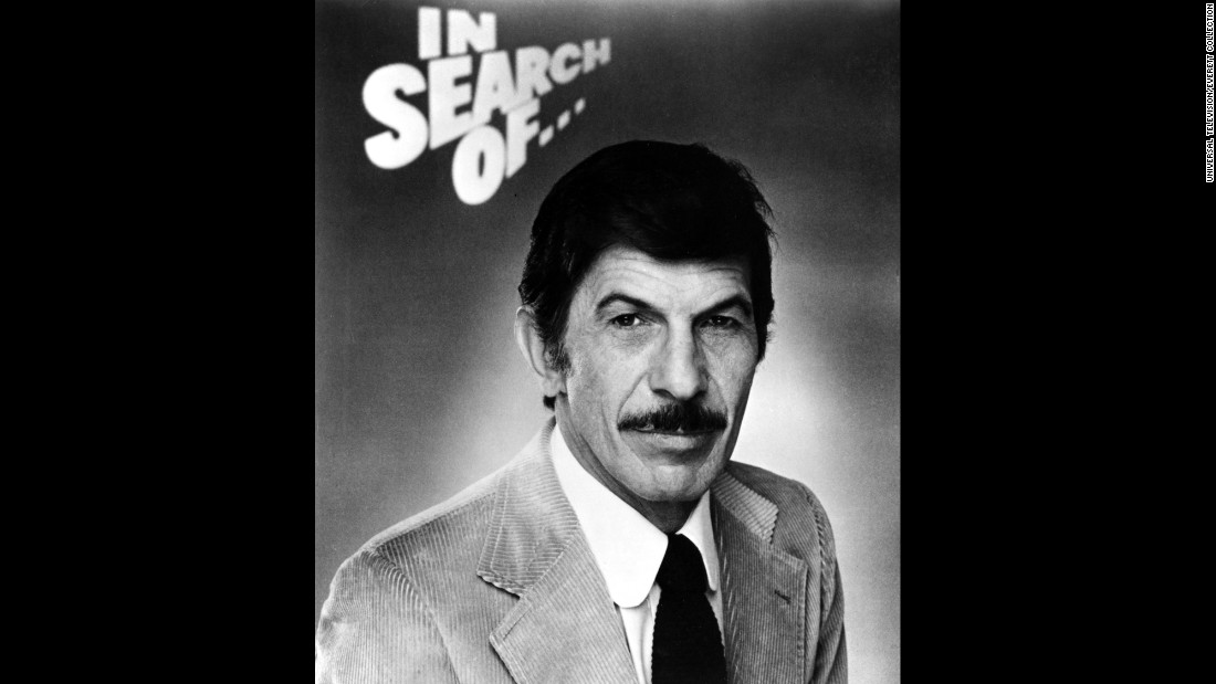 In the late &#39;70s and early &#39;80s, Nimoy was as well known for his hosting role on &quot;In Search Of ...,&quot; a show about the paranormal and mysterious, as he was for Spock.