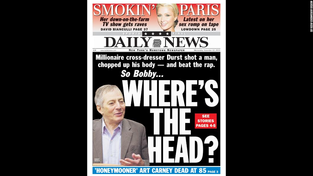 The front page of the New York Daily News on November 12, 2003. During the trial, Durst testified that he hid out in Galveston and posed as a mute woman because he was afraid as he faced increasing scrutiny, Court TV reported.