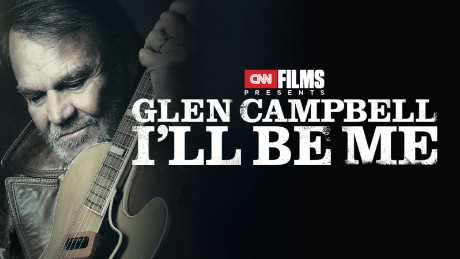 CNN Films Presents &quot;Glen Campbell: I&#39;ll Be Me&quot;