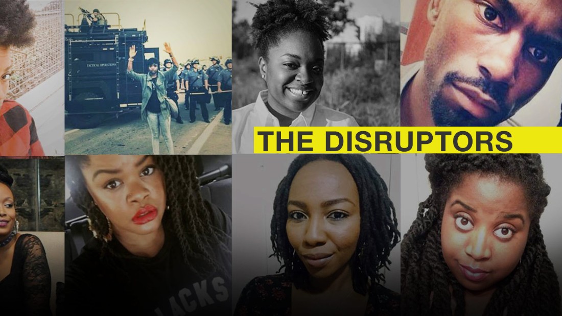Meet &quot;The Disruptors.&quot; Their rallying cry: Black lives matter. Their slogan: A movement, not a moment.