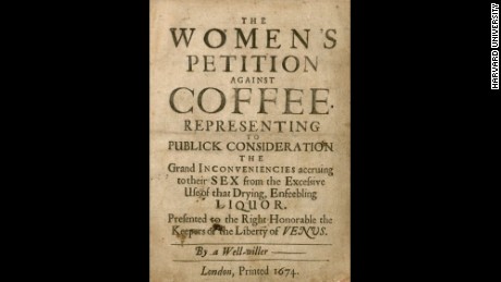 in the 1600&#39;s London women called for the closing of coffee houses, saying the brew was making their men &#39;impotent&#39;.