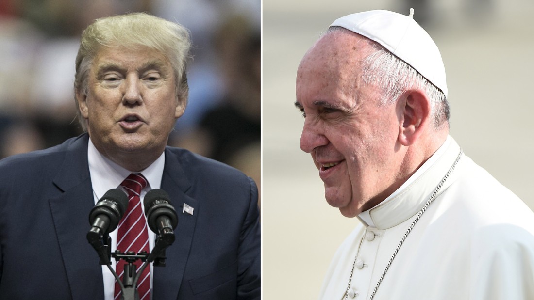 Donald Trump vs. the Pope on immigration, climate - CNNPolitics