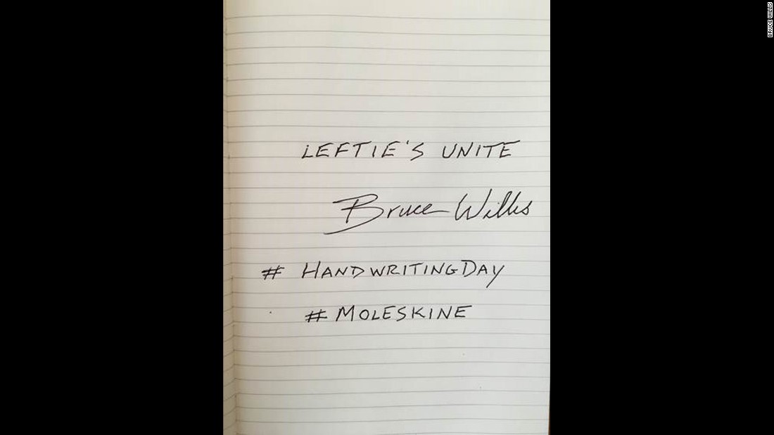 Actor Bruce Willis scores one for the southpaws with his note.