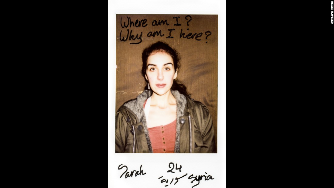 &quot;Where am I? Why am I here?&quot; asks Sarah, a 24-year-old Syrian refugee who was recently photographed by Charlotte Schmitz. Schmitz used a Polaroid camera so her subjects could write their thoughts directly onto the photos. &quot;Everyone could tell freely what he or she thinks or feels,&quot; she said. 