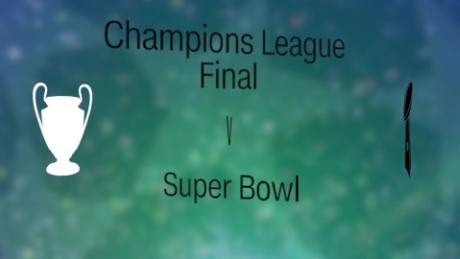 Champions League final vs. The Super Bowl