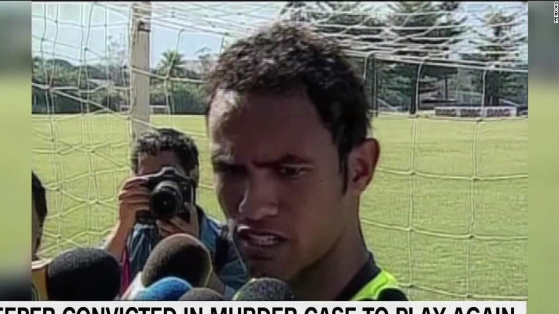 Bruno Footballer Who Killed Ex Girlfriend Back In Game Cnn