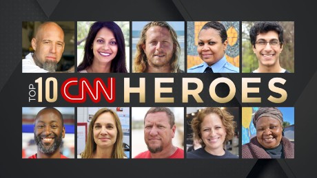 The Top 10 CNN Heroes of 2017