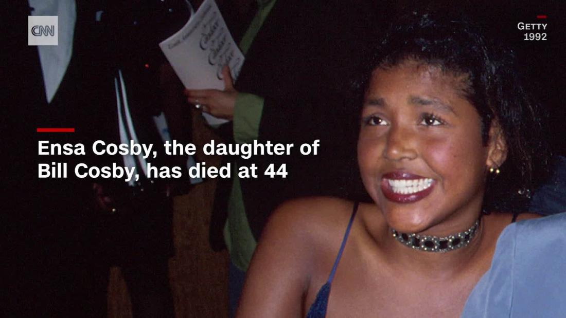 Ensa Cosby Daughter Of Bill Cosby Dies At 44 Cnn Video