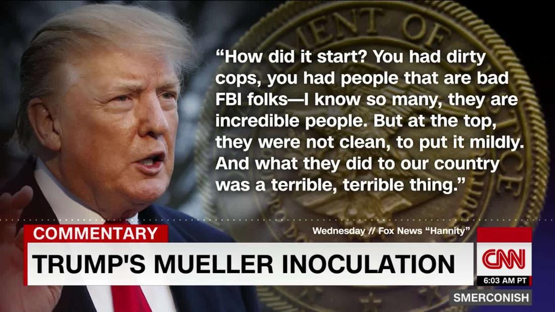 Comment Trumps Mueller Inoculation Cnn Video