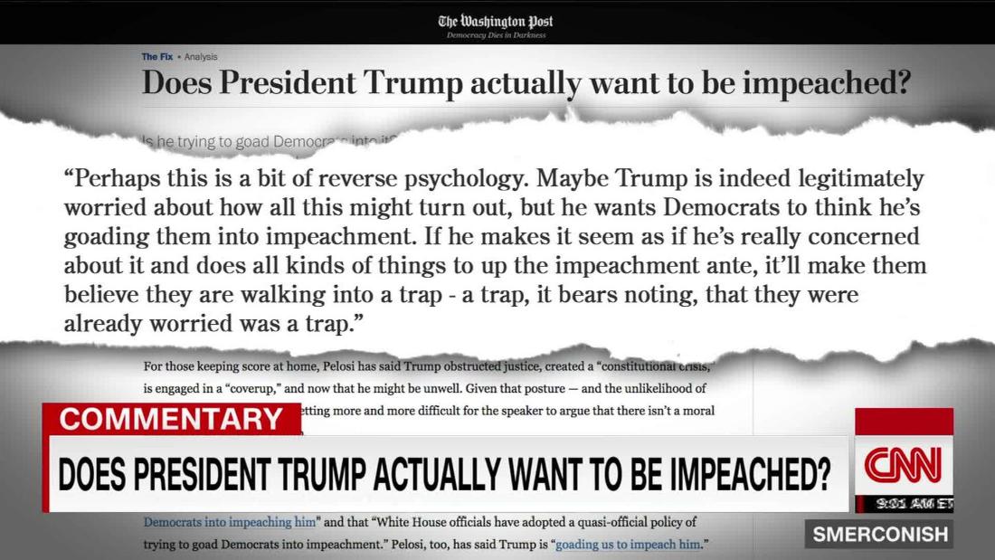 Comment Does President Trump Want To Be Impeached Cnn Video