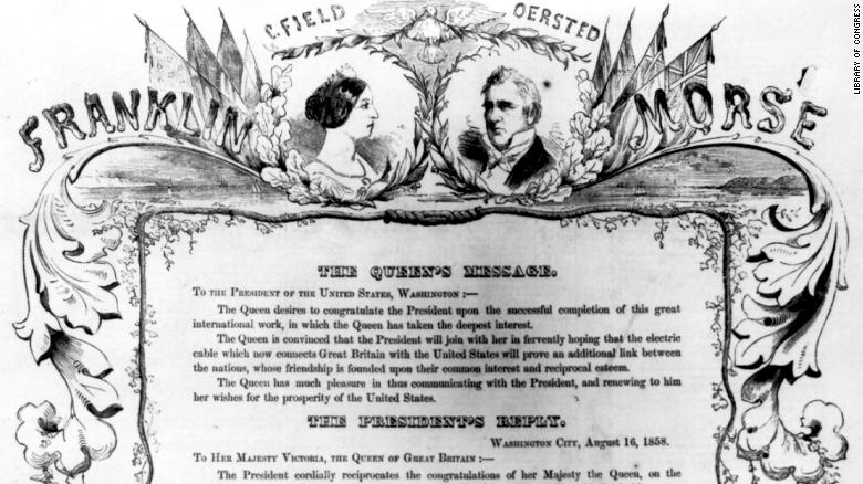 A telegram sent between Queen Victoria and US President James Buchanan over the first transatlantic undersea cable.