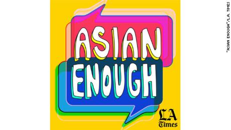 &quot;Asian Enough&quot; from the L.A. Times