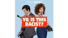 &quot;Yo, Is This Racist?&quot; from Earwolf