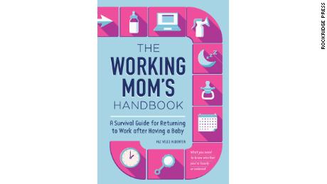 &quot;The Working Mom&#39;s Handbook: A Survival Guide for Returning to Work After Having A Baby&quot; by Ali Velez Alderfer details what every newly pregnant woman should know about going back on the job.