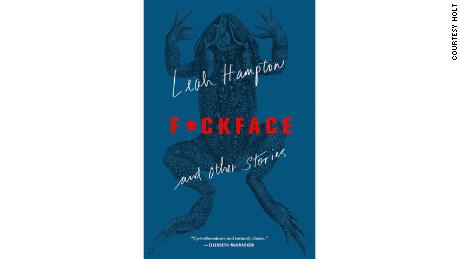 Leah Hampton & quot;  F * ckface & quot;  explore the diverse Appalachian people and their endangered landscape.