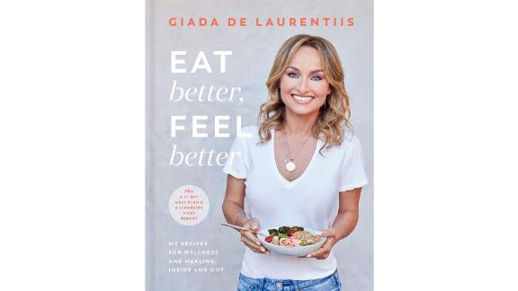 'Eat Better, Feel Better' by Giada De Laurentiis 