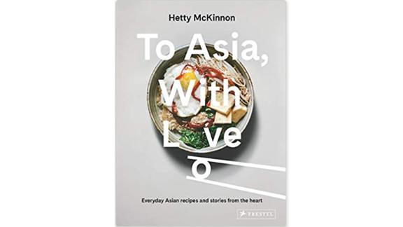 "To Asia, With Love" by Hetty McKinnon