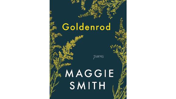 'Goldenrod: Poems' by Maggie Smith 