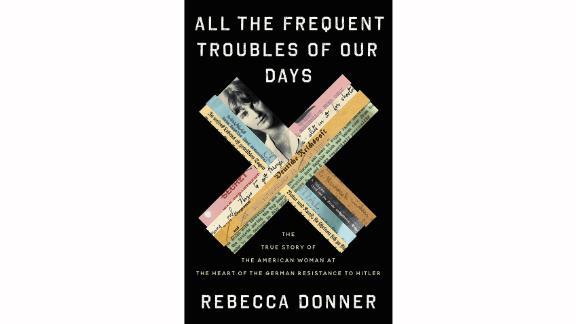 'All the Frequent Troubles of Our Days' by Rebecca Donner