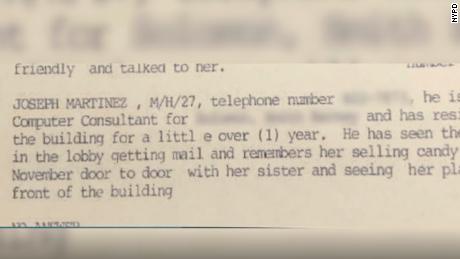 A detective note from 1999 states that Joseph Martinez told police, &quot;He has seen the victim in the lobby getting mail and remembers her selling candy in November door to door ...&quot;