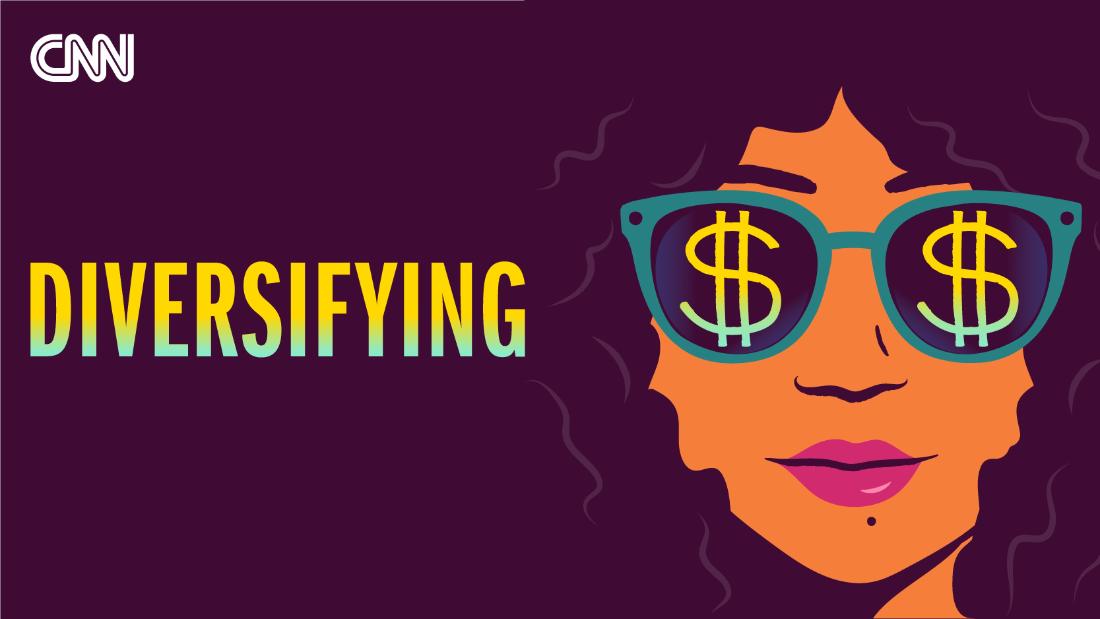 Welcome to Diversifying, CNN’s new personal finance podcast for a changing world