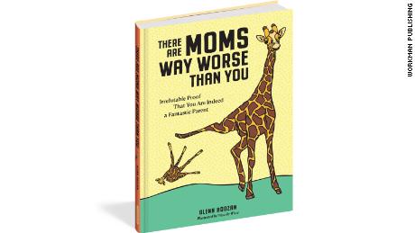 Pictured is the front cover of Boozan&#39;s book, &quot;There Are Mom&#39;s Way Worse Than You: Irrefutable Proof That You Are Indeed a Fantastic Parent.&quot; 