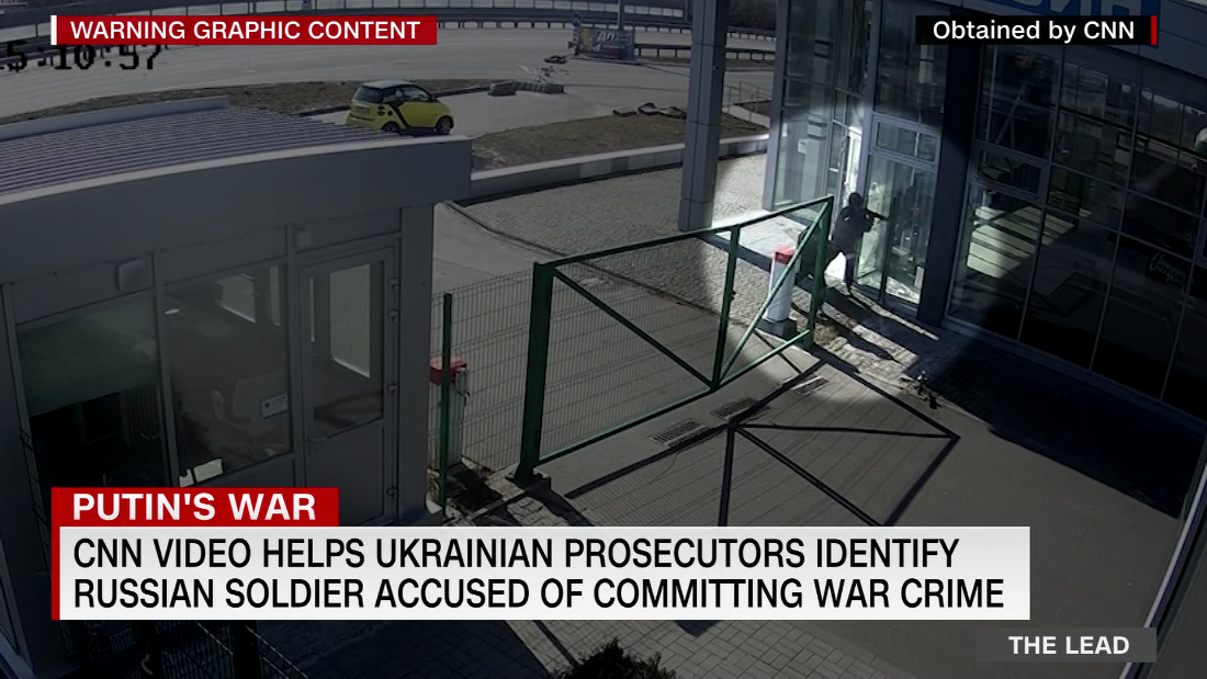 CNN video helps Ukrainian prosecutors identify a Russian soldier accused of committing a war crime in Bucha – CNN Video