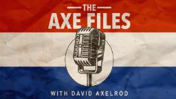 The Axe Files with David Axelrod – Podcast on CNN Audio