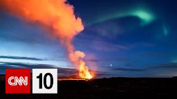 240328175546 ten volcano fri hp video CNN 10: The big stories of the day, explained in 10 minutes